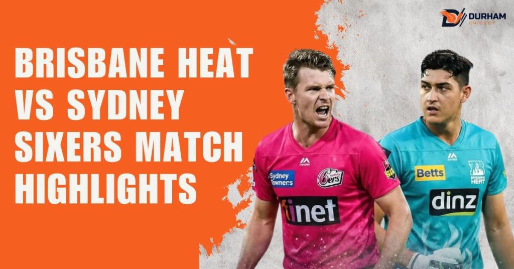 Brisbane Heat vs Sydney Sixers