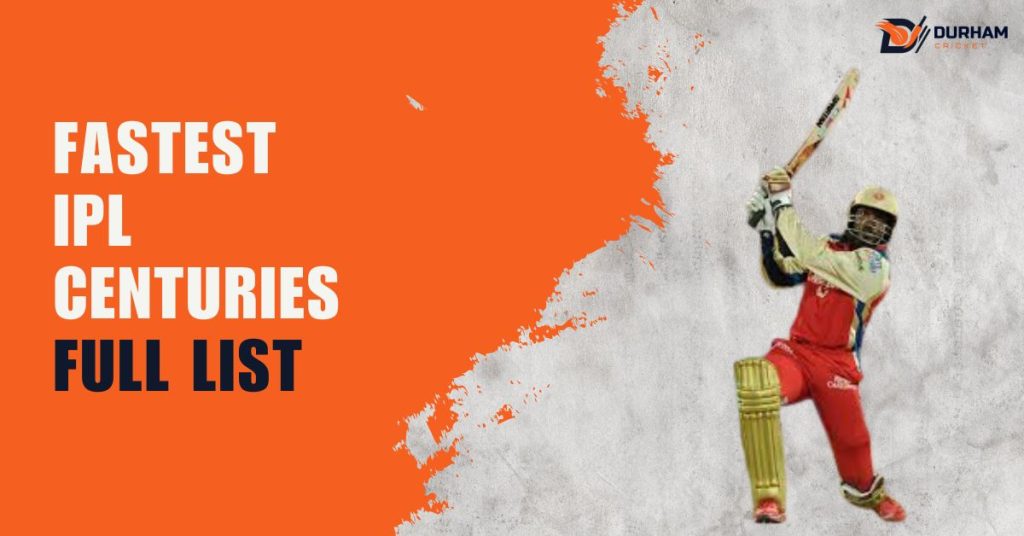 Fastest IPL Centuries