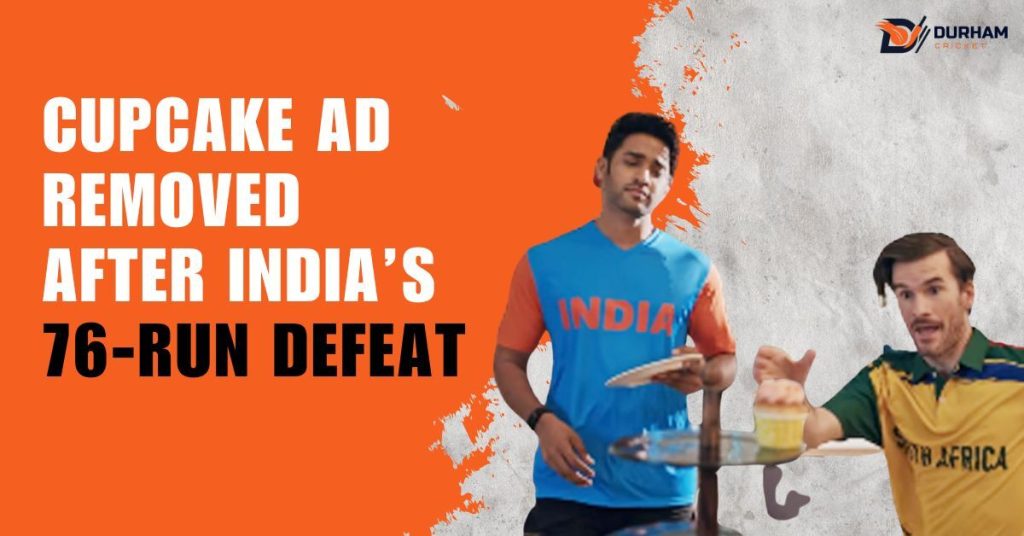 Cupcake Ad Removed After India’s 76-Run loss