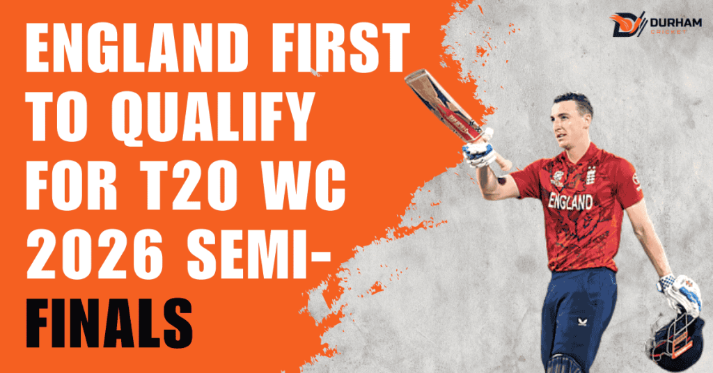 England First to Qualify for T20 WC 2026 Semi-finals