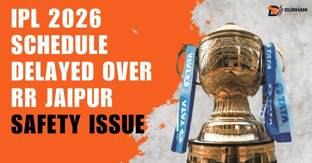 IPL 2026 Schedule Delayed Over RR Jaipur Safety Issue