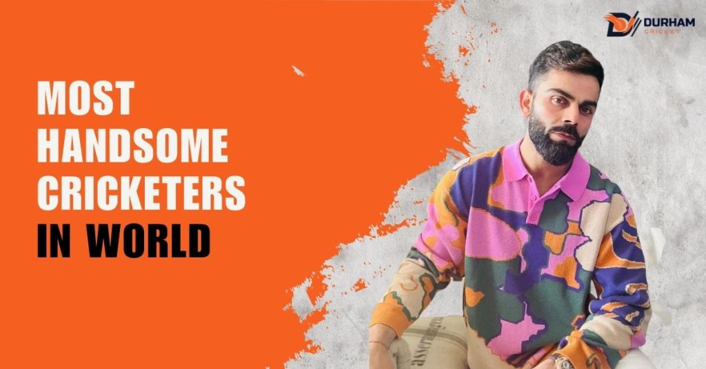 Most Handsome Cricketers In The World