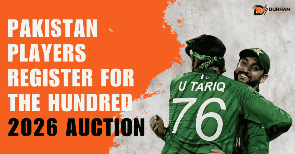 Pakistan Players Register for The Hundred 2026 Auction