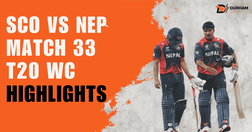 SCO vs NEP Match 33 T20I WC Highlights: NEP Won by 7 Wickets