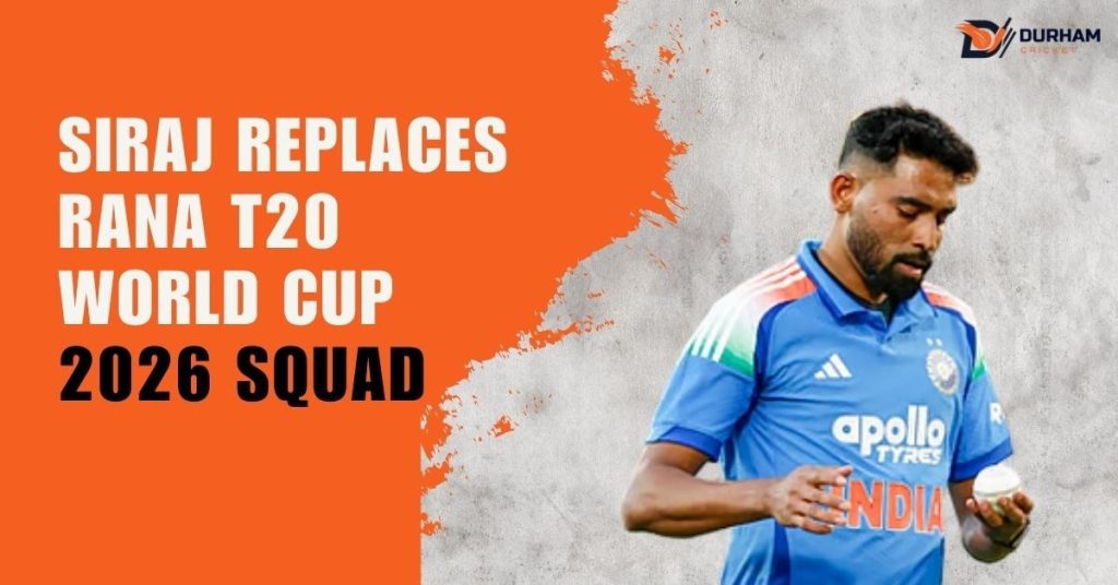 Siraj Replaces Rana T20 World Cup 2026 Squad