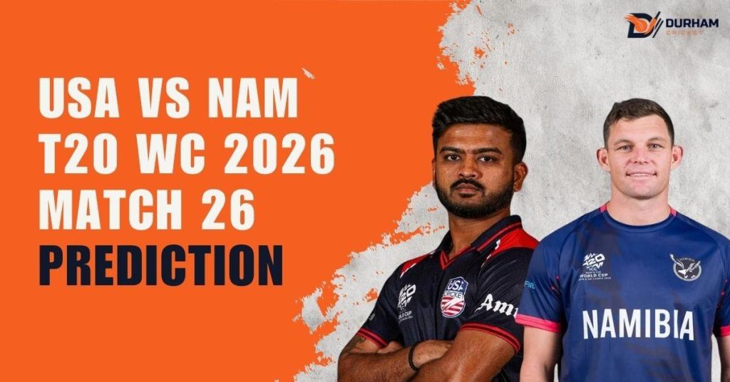 USA vs NAM T20 WC 2026 Match 26 Prediction
