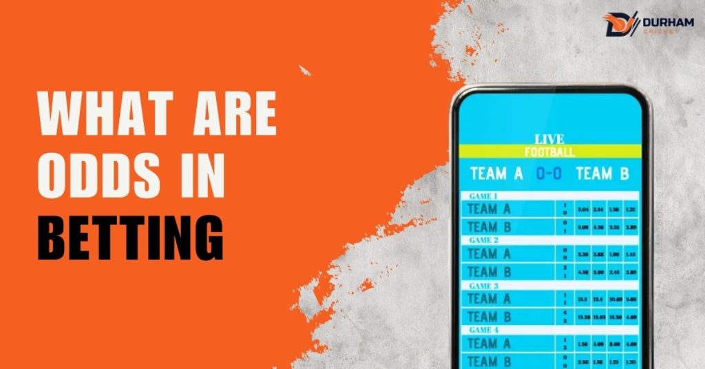 What Are Odds In Betting