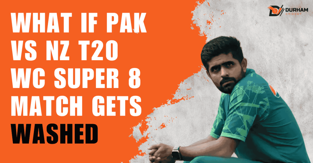 What if PAK vs NZ T20 WC Super 8 Match Gets Washed
