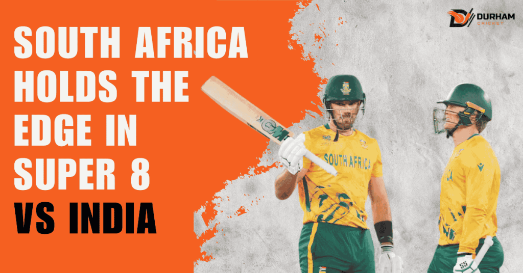 Why South Africa Holds the Edge in Super 8 Stage Against India