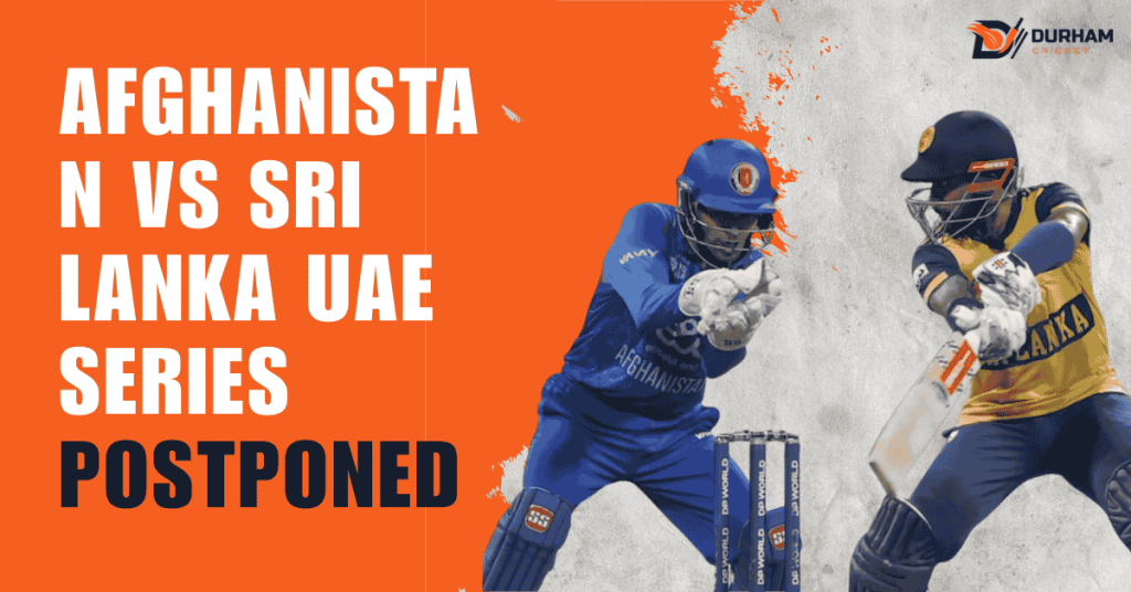 Afghanistan vs Sri Lanka UAE Series Postponed