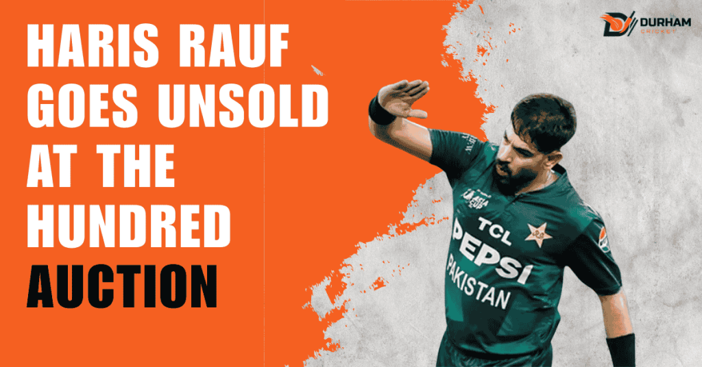 Haris Rauf Goes Unsold at The Hundred 2026 Men's Auction 