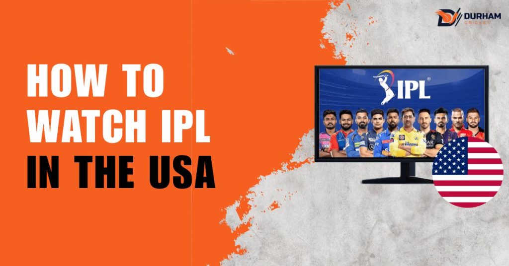 How To Watch IPL In The USA