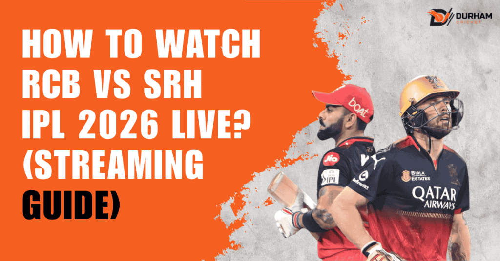 How To Watch SRH vs RCB IPL 2026 Live (Streaming Guide)