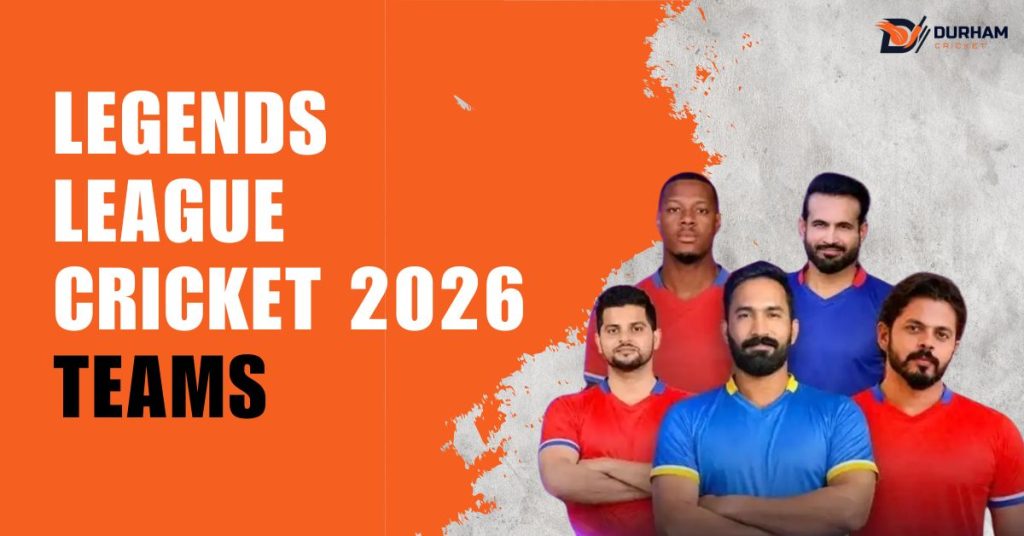 Legends League Cricket 2026 Teams