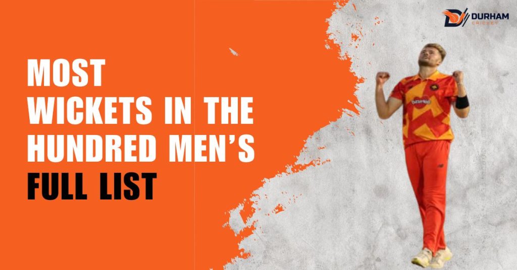 Most Wickets In The Hundred Men’s