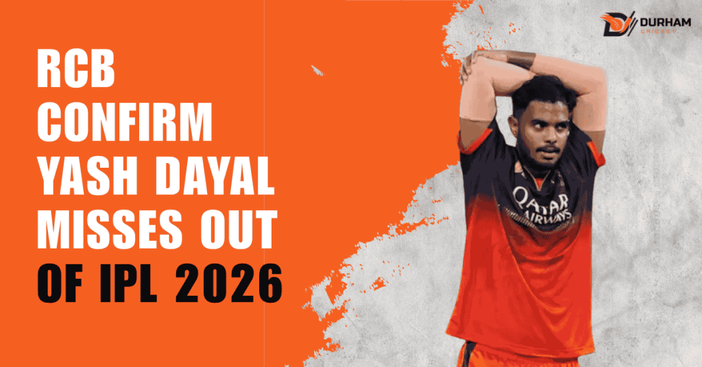 RCB Confirm Yash Dayal Misses Out of IPL 2026