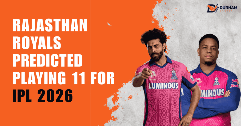 Rajasthan Royals Predicted Playing 11 for IPL 2026