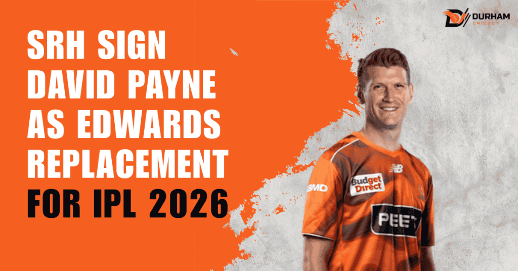SRH Sign David Payne as Edwards Replacement for IPL 2026