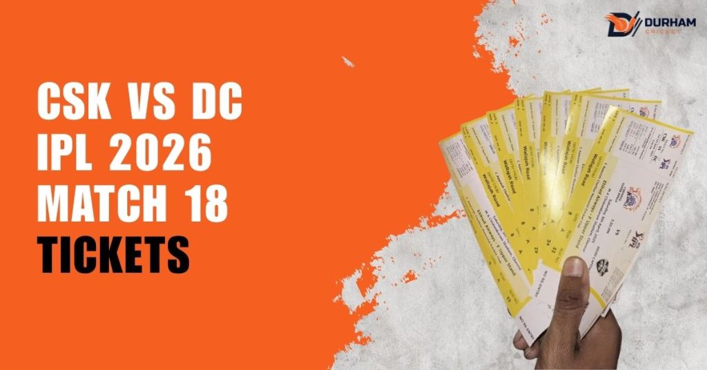 CSK vs DC IPL 2026 Match 18 Tickets