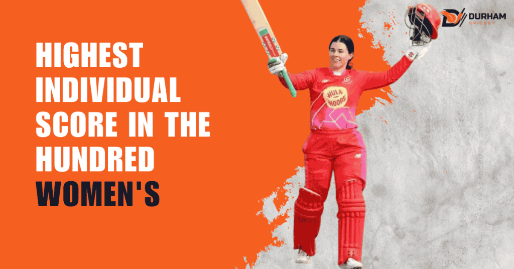 Highest Individual Score in The Hundred Women's