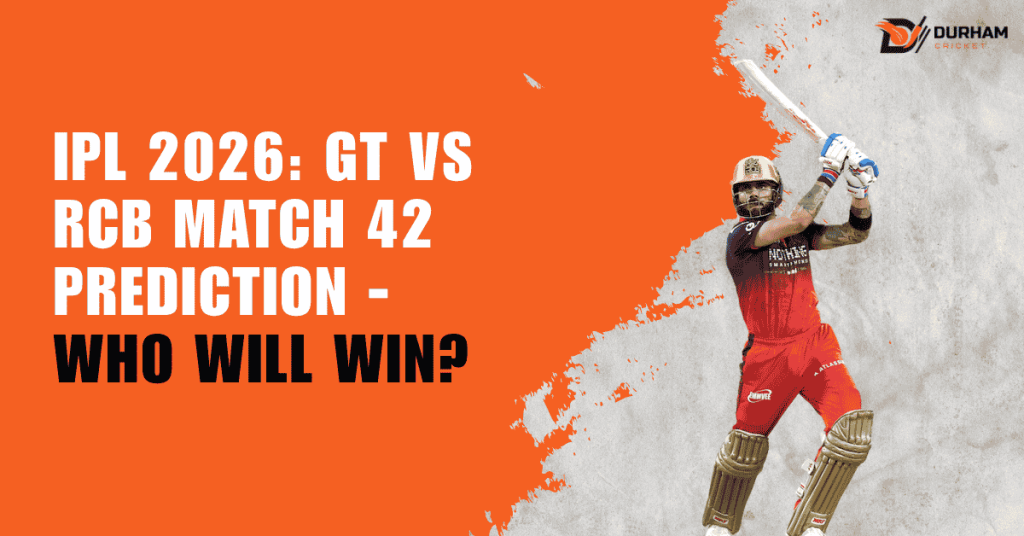 IPL 2026: GT vs RCB Match 42 Prediction - Who Will Win?
