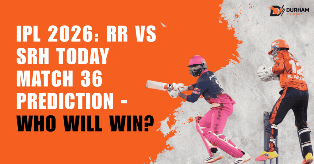 IPL 2026: RR vs SRH Today Match 36 Prediction - Who Will Win?