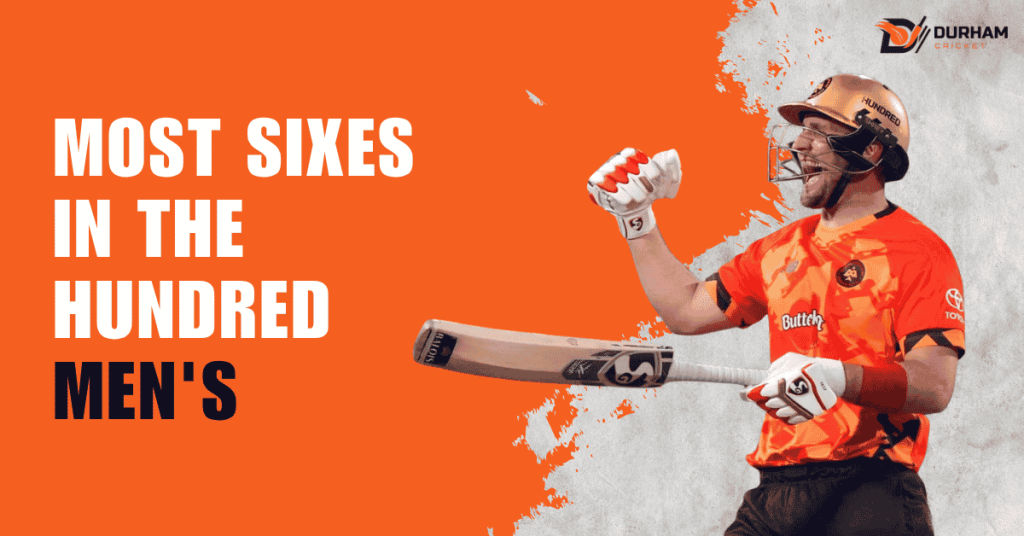 Most Sixes in The Hundred Men's