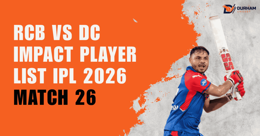RCB vs DC Impact Player List IPL 2026 Match 26