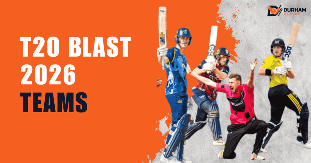 T20 Blast 2026 Teams