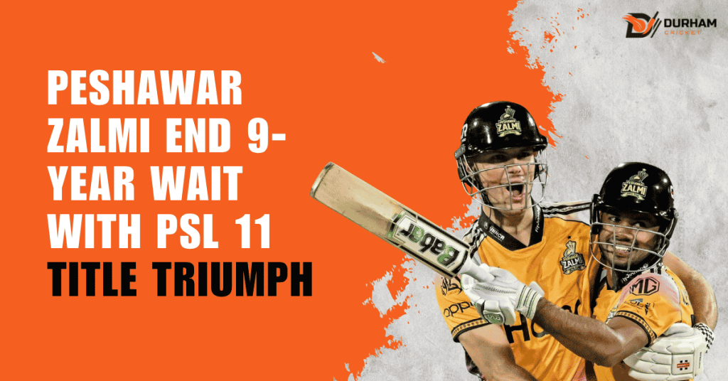 Peshawar Zalmi End 9-Year Wait With PSL 11 Title Triumph